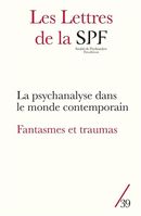 Les Lettres de la SPF No. 39 : La psychanalyse dans le monde contemporain