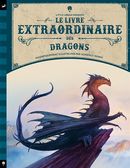 Le livre extraordinaire des dragons