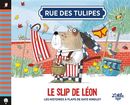 Rue des Tulipes - Le slip de Léon