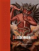 Pandémonium - Histoire illustrée de la démonologie