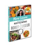 Mimi Cuisine ses 52 meilleures recettes rapides au robot-cuiseur