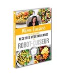 Mimi Cuisine ses 52 meilleures recettes végétariennes au robot-cuiseur