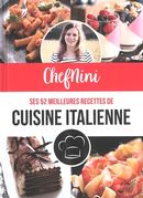 ChefNini - Ses 52 meilleures recettes de cuisine italienne