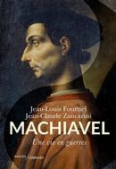 Machiavel : Une vie en guerres