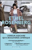 Ethel Rosenberg : L'erreur judiciaire qui a bouleversé l'Amérique