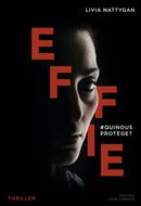 Effie - #QuiNousProtège?