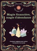Magie financière, magie d'abondance