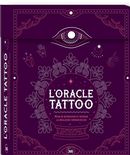 L'Oracle tattoo - Pour se retrouver et devenir la meilleure version de soi