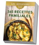 Almaniaks - 365 recettes familiales - Une recette originale et rapide par jour