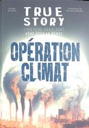 True Story - Opération climat
