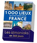 Almaniak - 1000 lieux qu'il faut avoir vus en France