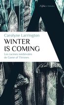 Winter is coming - Les racines médiévales de Game of Thrones