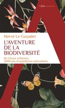 L'aventure de la biodiversité - De Ulysse à Darwin, 3000 ans d'expéditions naturalistes
