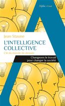 L'intelligence collective - Clé du monde de demain