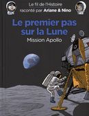 Le fil de l'Histoire 13 : Le premier pas sur la lune - Mission Apollo