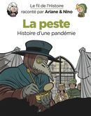 Le fil de l'Histoire 18 : La peste - Histoire d'une pandémie
