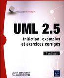UML 2.5 - Initiation, exemples et exercices corrigés - 4e édition