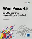 WordPress 4.5 - Un CMS pour créer et gérer blogs et sites Web