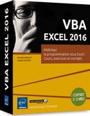 VBA Excel 2016 - Maîtrisez la programmation sous Excel : Cours, exercices et corrigés