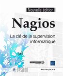Nagios : La clé de la supervision informatique N.E.