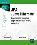 JPA et Java Hibernate - Apprenez le mapping objet-relationnel (ORM) avec Java