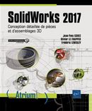 SolidWorks 2017 : Conception détaillée de pièces et d'assemblages 3D