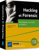 Hacking et Forensic : Développez vos outils en Python