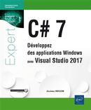 C# 7 - Développez des applications Windows avec Visual Studio 2017