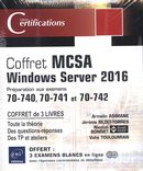 MCSA Windows Server 2016 - Préparation aux examens 70-740, 70-741 et 70-742