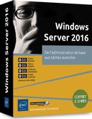 Windows Server 2016 - Administration de base aux tâches...