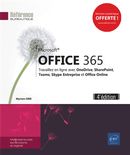 Office 365 : Travaillez en ligne avec OneDrive, SharePoint, Teams, Skype Entreprise... - 4e édition