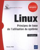 Linux : Principes de base de l'utilisation du système 6e édition