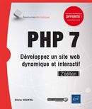 PHP 7 - Développez un site web dynamique et interactif 2e édition