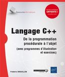 Langage C++ - L'héritage du C et la programmation orientée objet