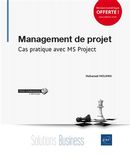 Management de projet - Cas pratique avec MS Poject
