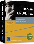 Debian GNU/Linux - Administration et services réseau