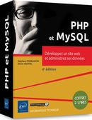 PHP et MySQL - Développez un site web et administrez ses données 4e édition