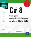 C# 8 - Développez des applications Windows avec Visual Studio 2019