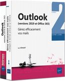 Outlook (version 2019 et Office 365) - Gérez efficacement vos mails