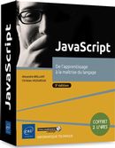 JavaScript - De l'apprentissage à la maîtrise du langage 3e édition
