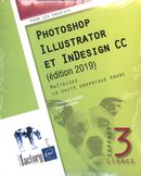 Photoshop, Illustrator et InDesign CC édi 2019