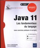 Java 11 : Les fondamentaux du langage (avec exercices pratiques et corrigés)
