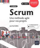 Scrum - Une méthode agile pour vos projets 3e édi