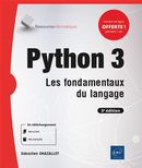 Python 3 - Les fondamentaux du langage 3e édition