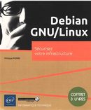 Debian GNU/Linux - Sécurisez votre infrastructure