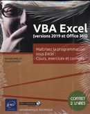 VBA Excel (versions 2019 et Office 365) : Maîtrisez la programmation sous excel: Cours...