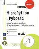 MicroPython et Pyboard - Pytho microcontrôleur : de la prise en main à l'utilisation avancée