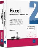 Excel (versions 2019 et Office 365) : Apprendre et réaliser calculs mathématiques, statistiques...
