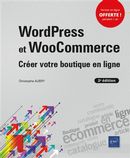 WordPress et WooCommerce - Créer votre boutique en ligne 2e édition