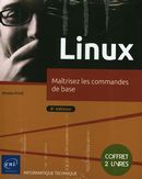 Linux - Maîtrisez les commandes de base 6e édition